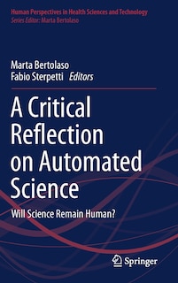 Front cover_A Critical Reflection On Automated Science