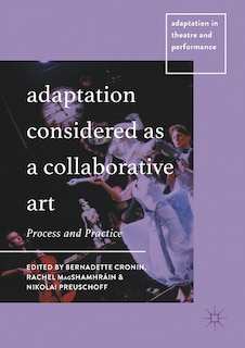 Front cover_Adaptation Considered As A Collaborative Art