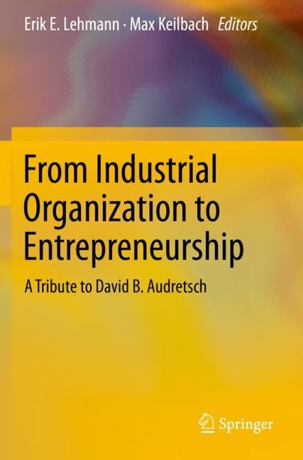 Front cover_From Industrial Organization To Entrepreneurship