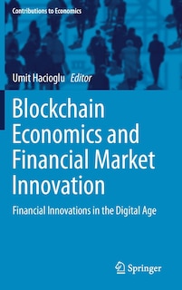Front cover_Blockchain Economics And Financial Market Innovation