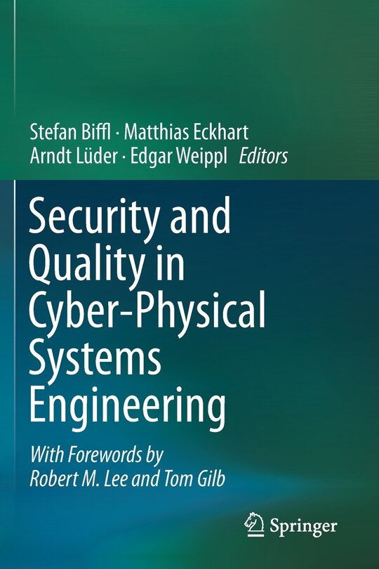 Front cover_Security And Quality In Cyber-physical Systems Engineering