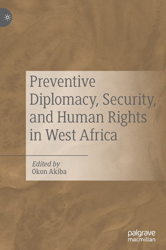 Front cover_Preventive Diplomacy, Security, And Human Rights In West Africa