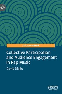 Couverture_Collective Participation And Audience Engagement In Rap Music