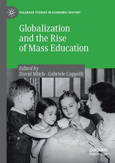 Front cover_Globalization And The Rise Of Mass Education