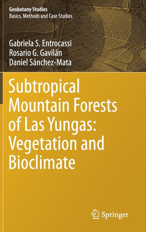 Front cover_Subtropical Mountain Forests Of Las Yungas