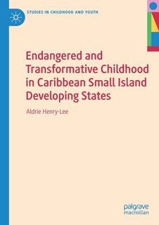 Couverture_Endangered And Transformative Childhood In Caribbean Small Island Developing States