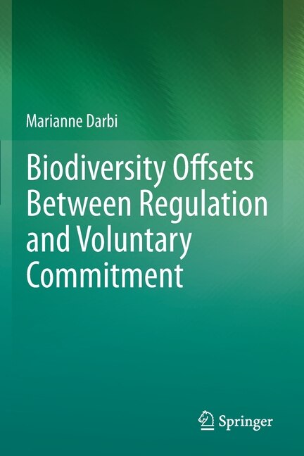 Couverture_Biodiversity Offsets Between Regulation And Voluntary Commitment