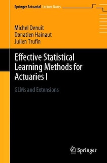 Front cover_Effective Statistical Learning Methods For Actuaries I