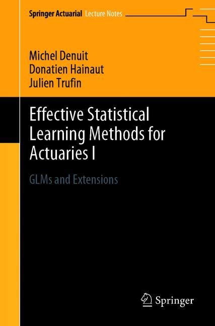 Front cover_Effective Statistical Learning Methods For Actuaries I