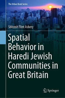 Couverture_Spatial Behavior In Haredi Jewish Communities In Great Britain