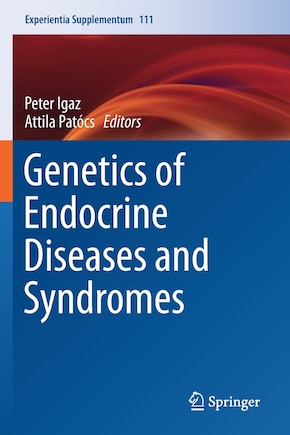 Genetics Of Endocrine Diseases And Syndromes