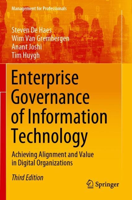 Enterprise Governance Of Information Technology: Achieving Alignment And Value In Digital Organizations