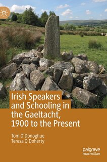 Front cover_Irish Speakers And Schooling In The Gaeltacht, 1900 To The Present