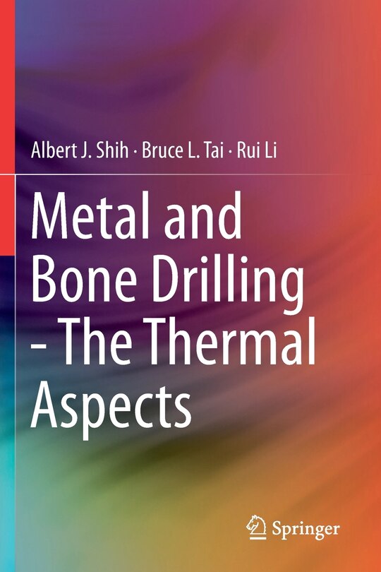Front cover_Metal And Bone Drilling - The Thermal Aspects