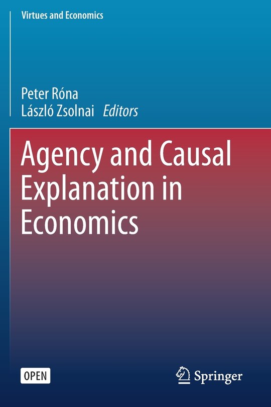 Front cover_Agency And Causal Explanation In Economics