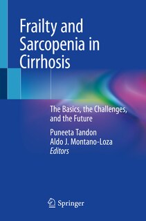 Front cover_Frailty And Sarcopenia In Cirrhosis
