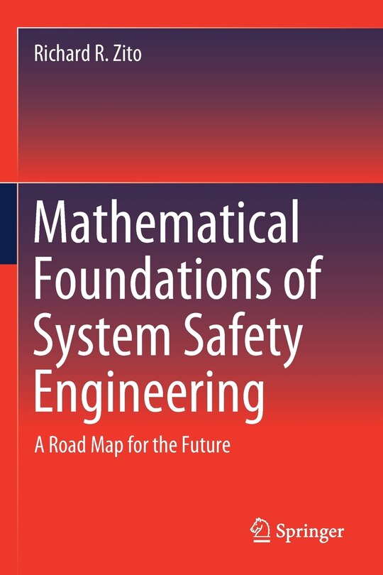 Front cover_Mathematical Foundations Of System Safety Engineering
