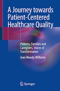 Couverture_A Journey Towards Patient-centered Healthcare Quality