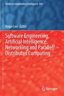 Front cover_Software Engineering, Artificial Intelligence, Networking And Parallel/distributed Computing