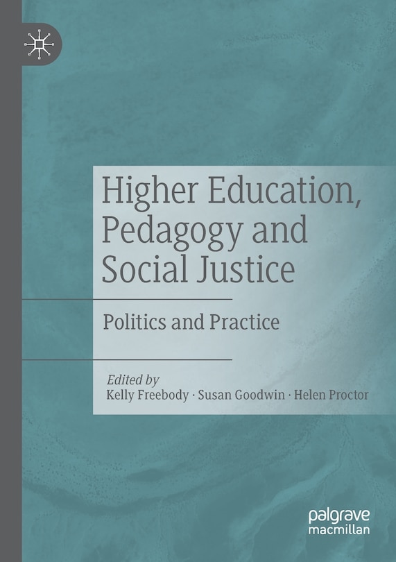 Front cover_Higher Education, Pedagogy And Social Justice