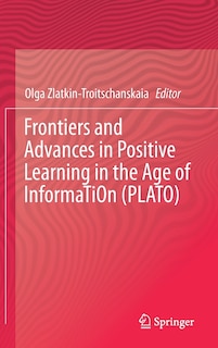 Couverture_Frontiers And Advances In Positive Learning In The Age Of Information (plato)