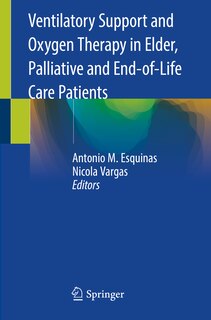 Front cover_Ventilatory Support And Oxygen Therapy In Elder, Palliative And End-of-life Care Patients