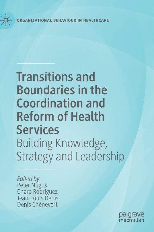 Couverture_Transitions And Boundaries In The Coordination And Reform Of Health Services