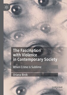 Couverture_The Fascination With Violence In Contemporary Society