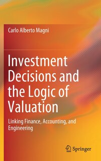 Couverture_Investment Decisions And The Logic Of Valuation