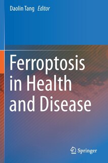 Front cover_Ferroptosis In Health And Disease