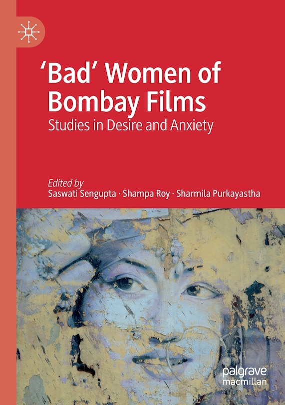 Front cover_'Bad' Women of Bombay Films