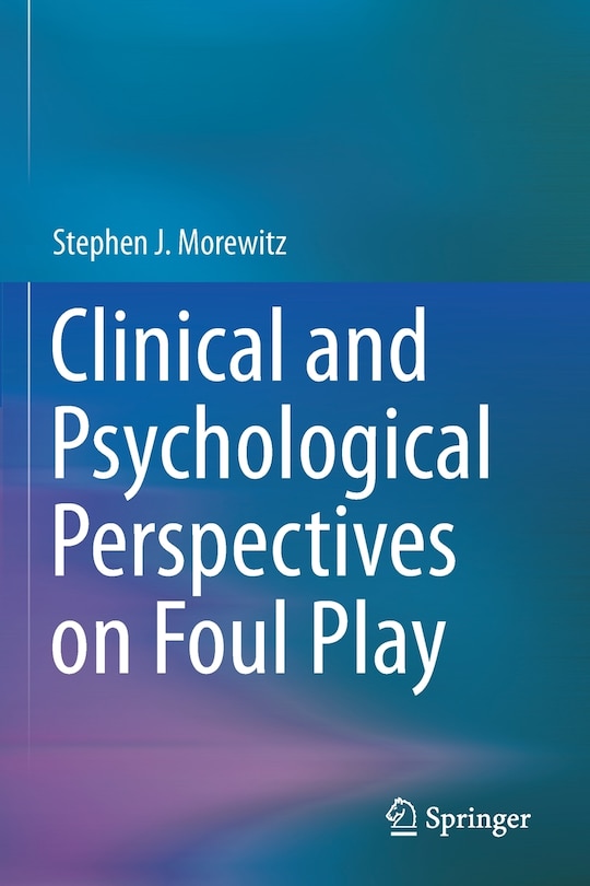 Front cover_Clinical And Psychological Perspectives On Foul Play