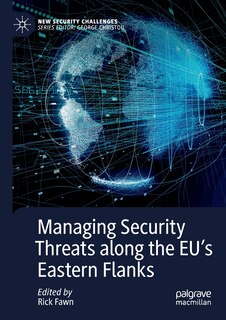 Couverture_Managing Security Threats Along The Eu's Eastern Flanks