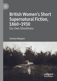 Couverture_British Women's Short Supernatural Fiction, 1860-1930