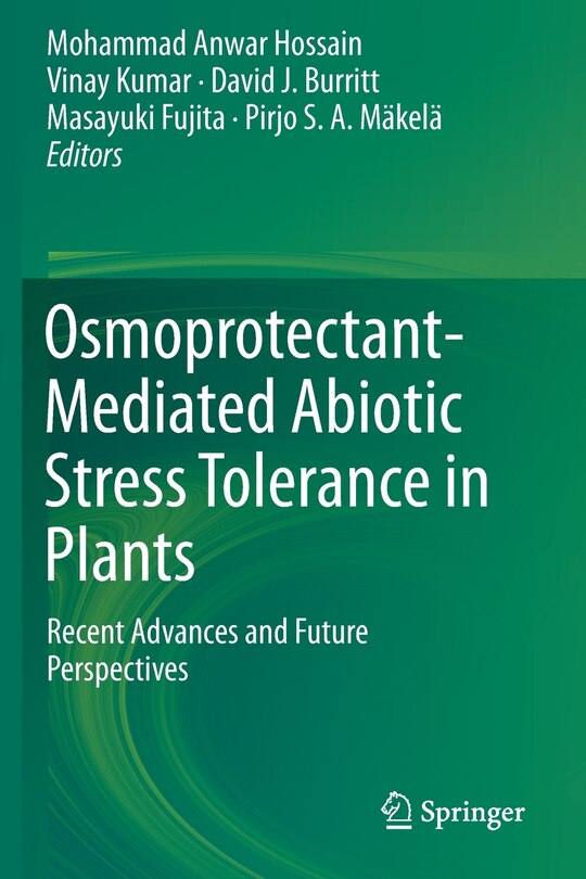 Front cover_Osmoprotectant-mediated Abiotic Stress Tolerance In Plants