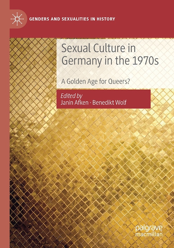 Front cover_Sexual Culture In Germany In The 1970s
