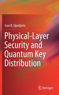 Couverture_Physical-layer Security And Quantum Key Distribution