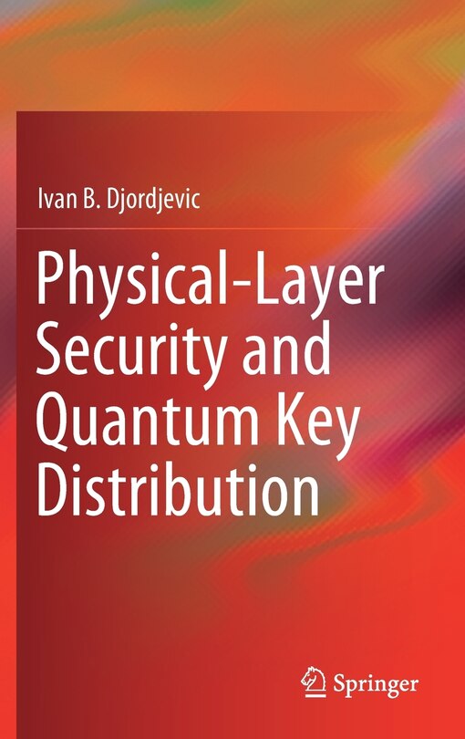 Couverture_Physical-layer Security And Quantum Key Distribution