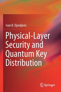 Front cover_Physical-layer Security And Quantum Key Distribution
