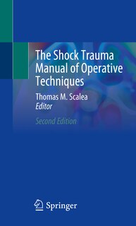 Front cover_The Shock Trauma Manual Of Operative Techniques