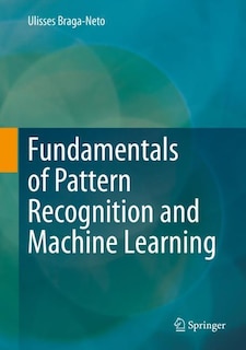 Front cover_Fundamentals Of Pattern Recognition And Machine Learning