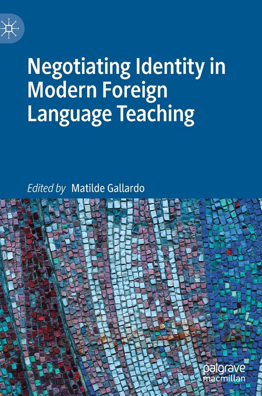 Front cover_Negotiating Identity In Modern Foreign Language Teaching