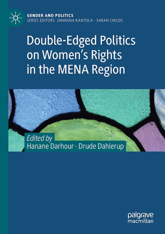 Front cover_Double-edged Politics On Women's Rights In The Mena Region