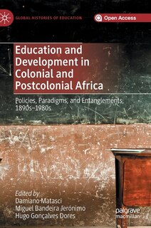 Front cover_Education And Development In Colonial And Postcolonial Africa