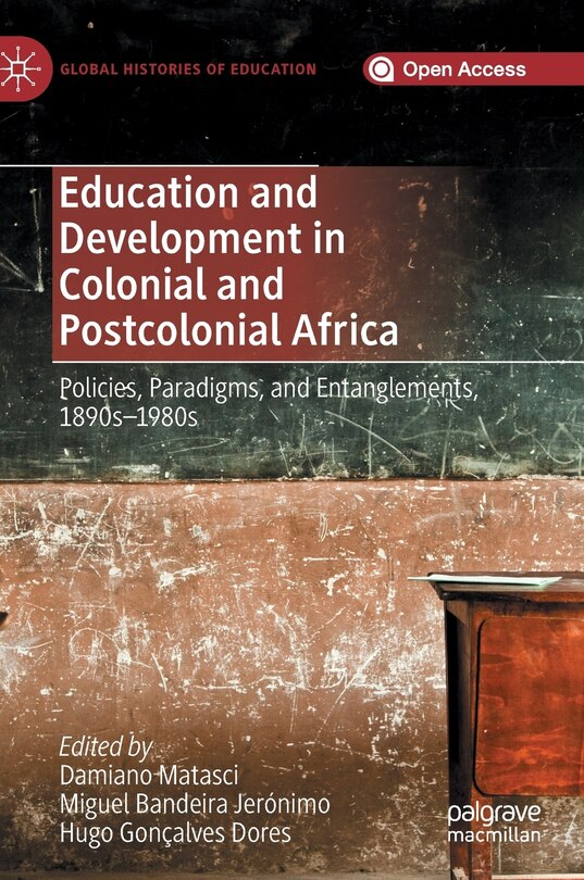 Front cover_Education And Development In Colonial And Postcolonial Africa