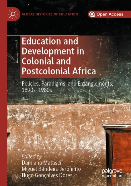 Couverture_Education And Development In Colonial And Postcolonial Africa