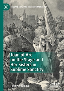 Front cover_Joan Of Arc On The Stage And Her Sisters In Sublime Sanctity