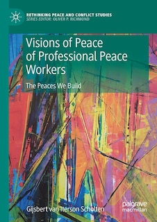 Front cover_Visions Of Peace Of Professional Peace Workers