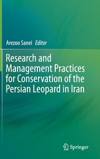 Couverture_Research And Management Practices For Conservation Of The Persian Leopard In Iran