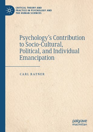 Psychology's Contribution To Socio-cultural, Political, And Individual Emancipation